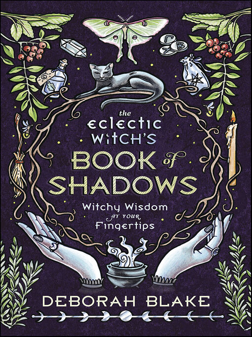 Title details for The Eclectic Witch's Book of Shadows by Deborah Blake - Available